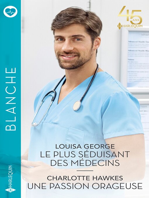 Title details for Le plus séduisant des médecins--Une passion orageuse by Louisa George - Available